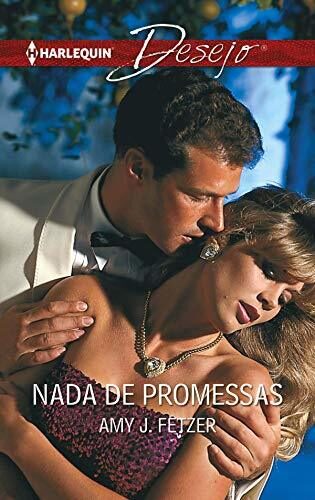 Nada de promessas (Desejo Livro 476)