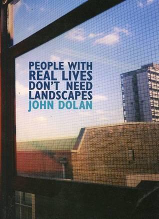 People With Real Lives Don't Need Landscapes