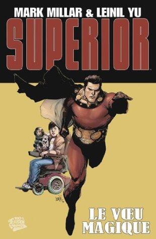 Superior, Tome 1: Le vœu magique