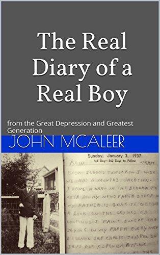 The Real Diary of a Real Boy: from the Great Depression and Greatest Generation