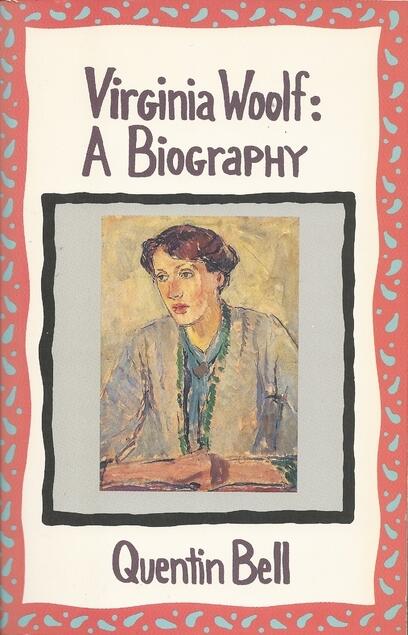 Virginia Woolf:  A Biography