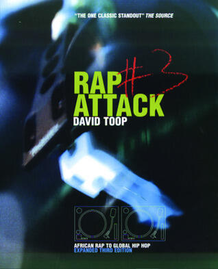 Rap Attack, No. 3: African Rap to Global Hip Hop