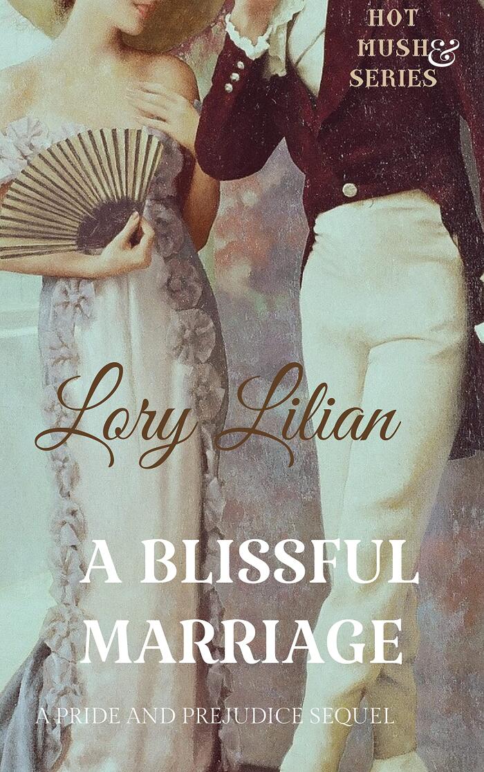 A Blissful Marriage: A Pride and Prejudice Variation