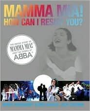 Mamma Mia! How Can I Resist You?