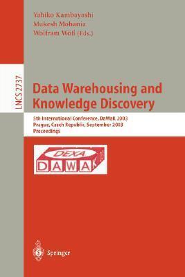 Data Warehousing and Knowledge Discovery: 4th International Conference, DaWaK 2002, Aix-en-Provence, France, September 4-6, 2002. Proceedings