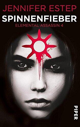 Spinnenfieber (Elemental Assassin 4)