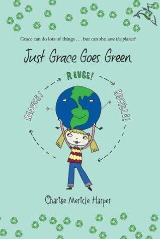 Just Grace Goes Green