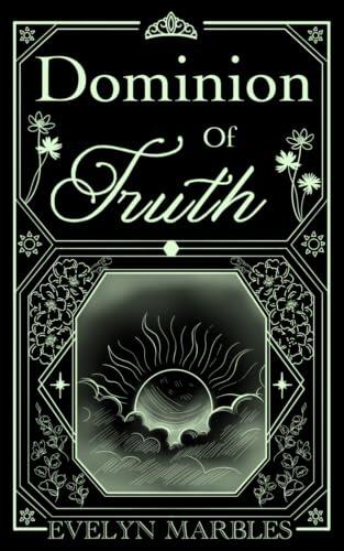 Dominion of Truth: Archer Dominion book one