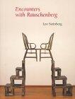 Encounters with Rauschenberg: