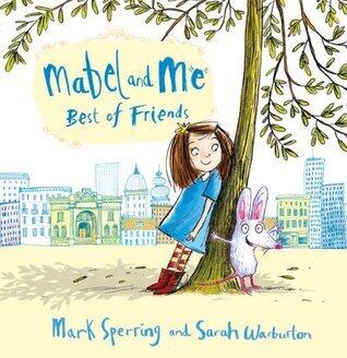 Mabel and Me - Best of Friends: A Funny Read-Aloud Children's Picture Book for Ages 2 to 6