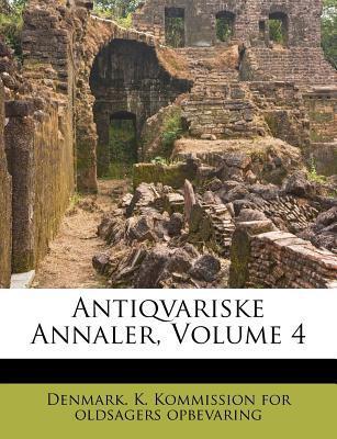 Antiqvariske Annaler, Volume 4