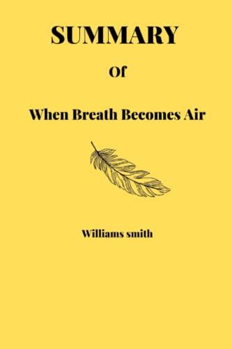 Summary Of When Breath Becomes Air