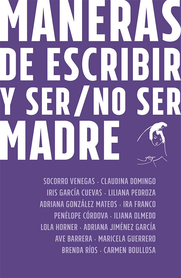 Maneras de Escribir y Ser/No Ser Madre