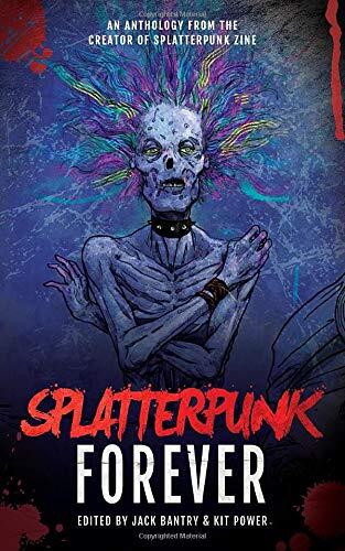 Splatterpunk Forever