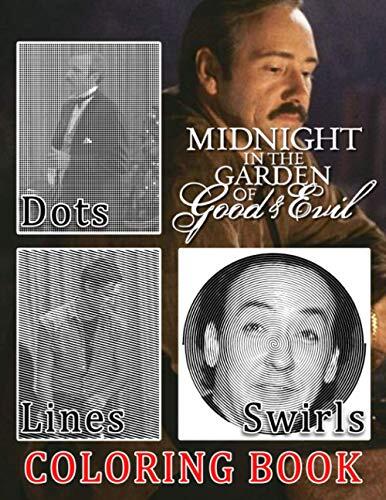 Midnight In The Garden Of Good And Evil Dots Lines Swirls Coloring Book: Activity Diagonal Line, Swirls Books For Adults, Teenagers