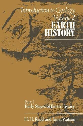 Introduction to Geology (Vol. 2): Earth History - Part 1: Early Stages of Earth History