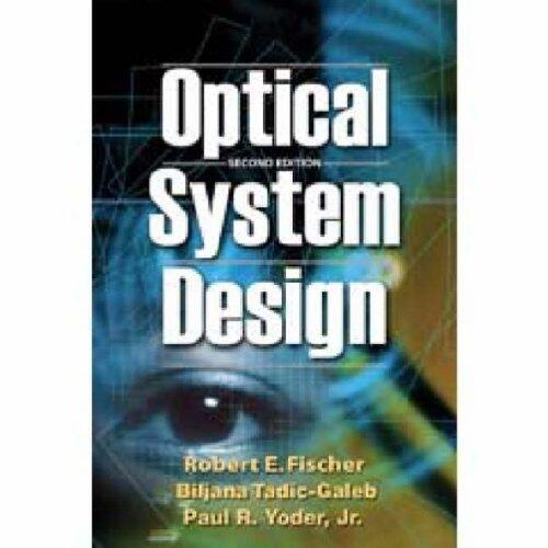 Optical System Design, Second Edition