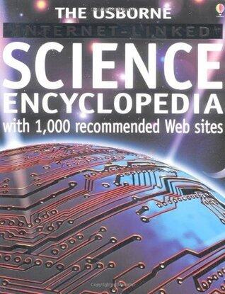 The Usborne Internet-Linked Science Encyclopedia