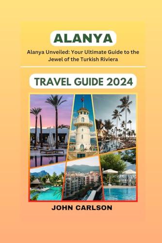 ALANYA TRAVEL GUIDE 2024