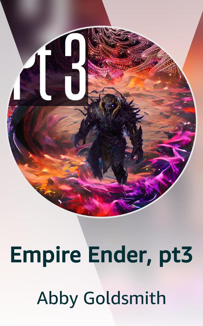 Empire Ender, pt3