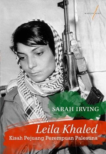 Leila Khaled: Kisah Pejuang Perempuan Palestina
