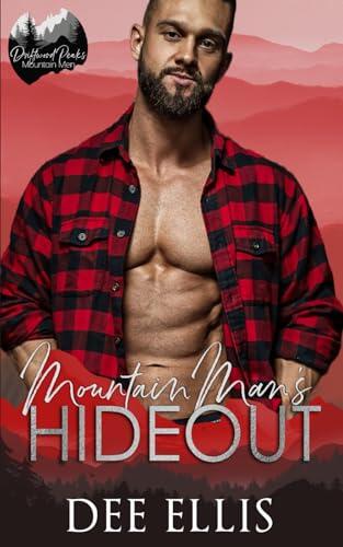 Mountain Man's Hideout: Grumpy Sunshine Romance