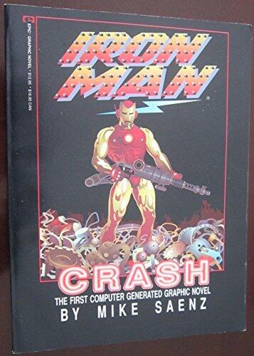 Iron Man: Crash by Mike Saenz