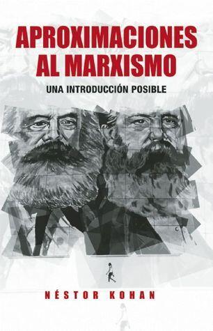 Aproximaciones al Marxismo: Una introducción posible
