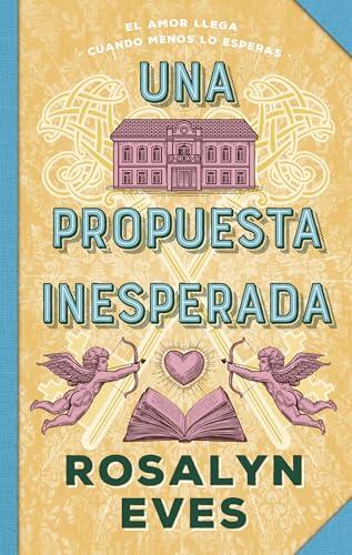 Una propuesta inesperada: Segunda entrega de Amores de temporada (Unexpected Seasons, 2)