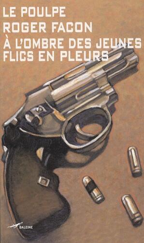 À l'ombre des jeunes flics en pleurs