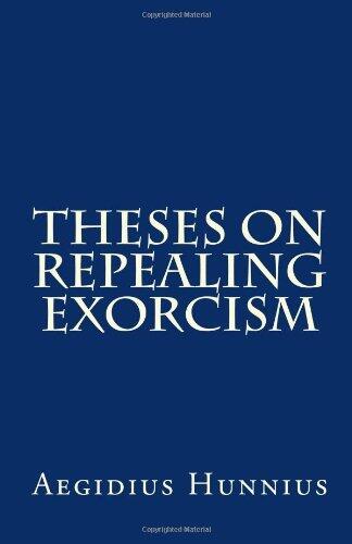 Theses On Repealing Exorcism