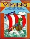 Viking activity book: [art, crafts, cooking & historical aids]