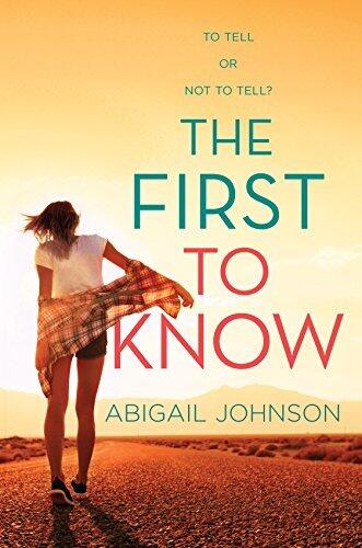 The First to Know: A YA Contemporary Romance About the Fallout of Family Lies