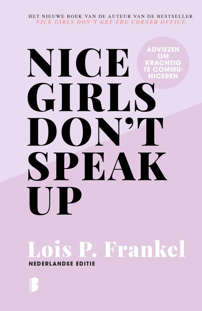 Nice girls don't speak up: Adviezen om krachtig te communiceren