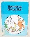 Henrietta, Circus Star