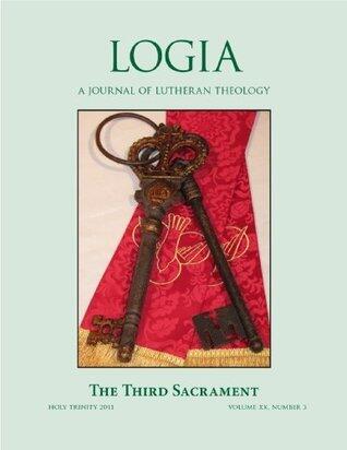 LOGIA: The Third Sacrament: Holy Trinity 2011