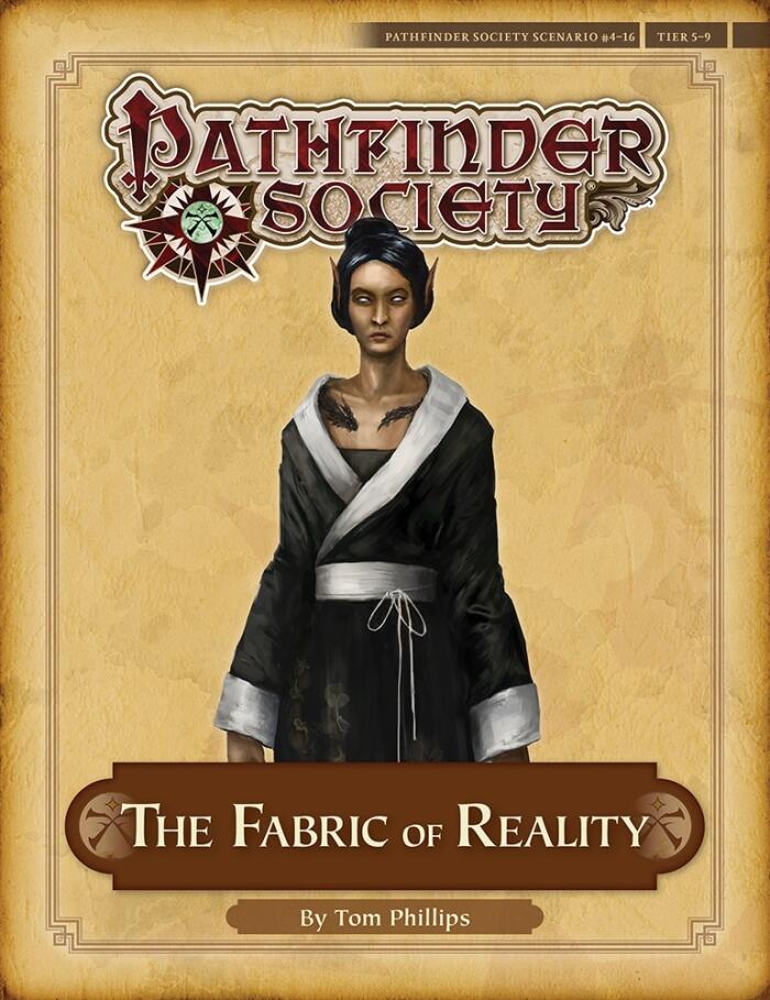 Pathfinder Society Scenario (4-16): The Fabric of Reality