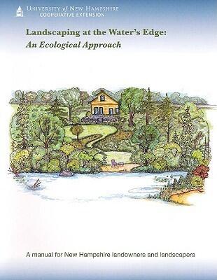 Landscaping at the Water's Edge: An Ecological Approach