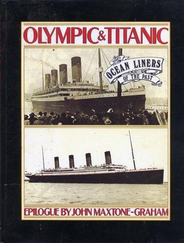 Olympic & Titanic: Ocean Liners of the Past