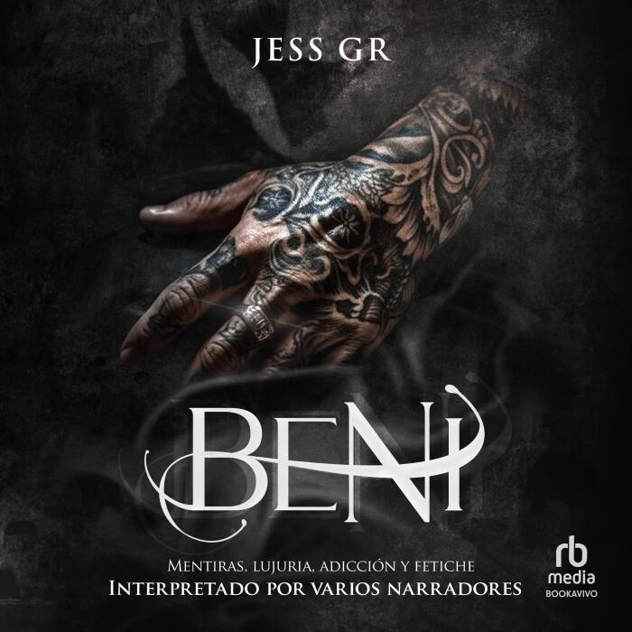 Beni: Mentiras, Lujuria, Adicción y Fetiche: Clan Z, Book 5