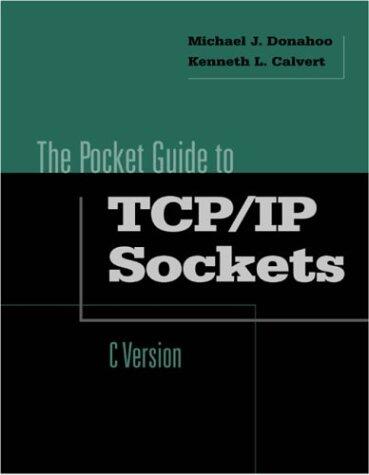 Pocket Guide to TCP/IP Socket Programming in C