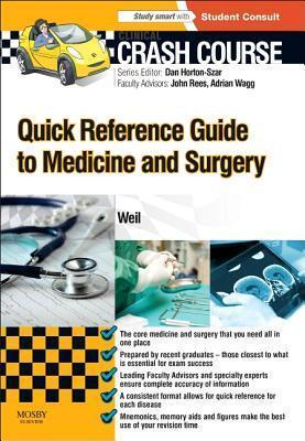 Crash Course: Quick Reference Guide to Medicine and Surgery: With Student Consult Access