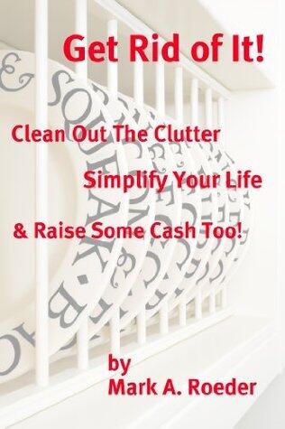 Get Rid of It!