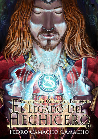 Cuentos del Círculo de Bardos II: El Legado del Hechicero