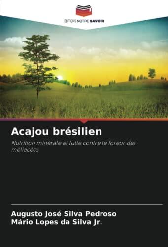 Acajou brésilien: Nutrition minérale et lutte contre le foreur des méliacées