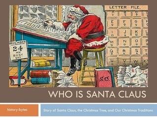Who Is Santa Claus? A History of St. Nicholas, the Christmas Tree, and the Three Wise Men