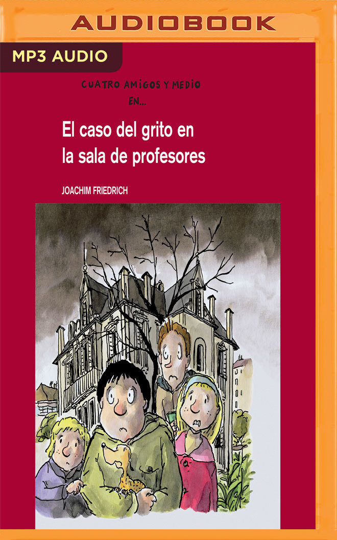 El Caso Del Grito En La Sala De Profesores (Cuatro amigos y medio)