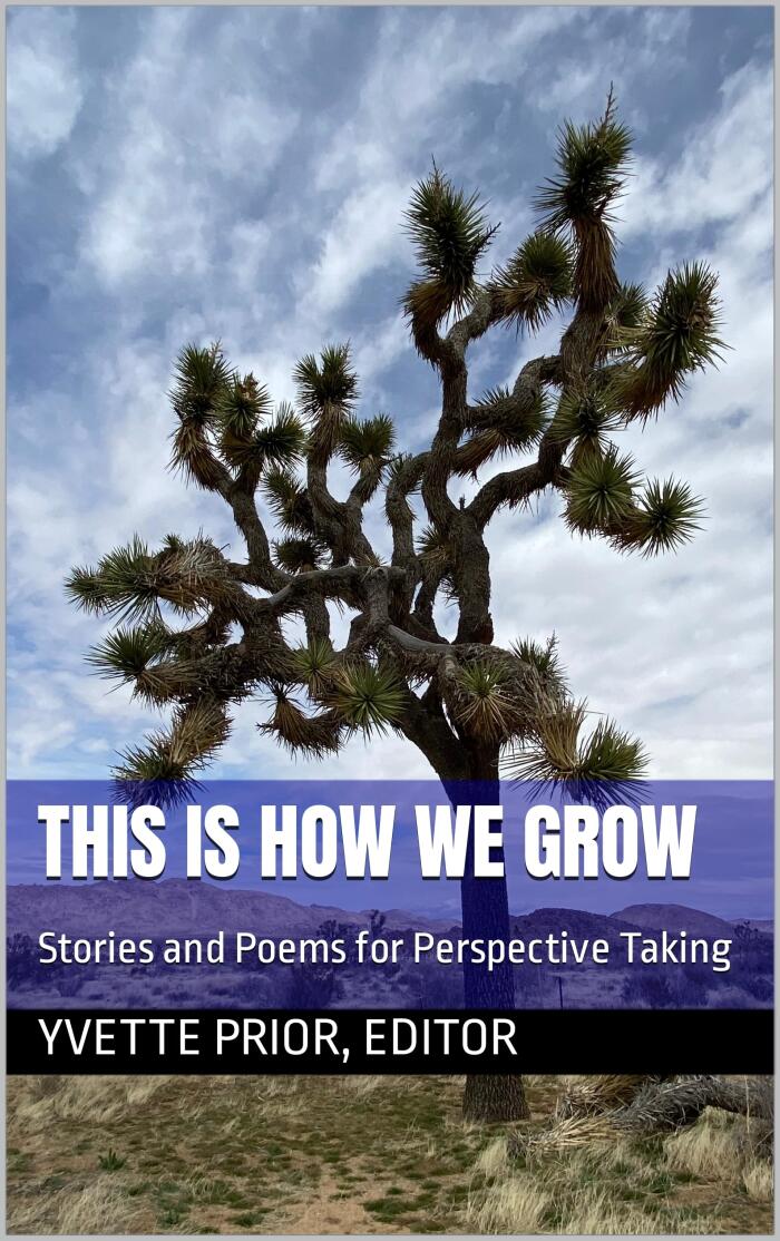 This Is How We Grow: Stories and Poems for Perspective Taking