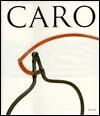 CARO [Anthony Caro]