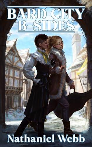 Bard City B-Sides: Bonus Stories from the Cozy World of Bard City Blues